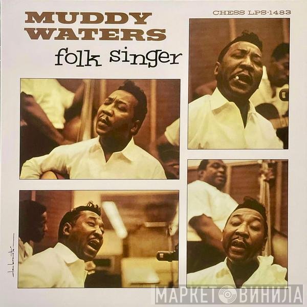 Muddy Waters  - Folk Singer