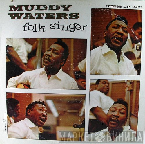 Muddy Waters  - Folk Singer
