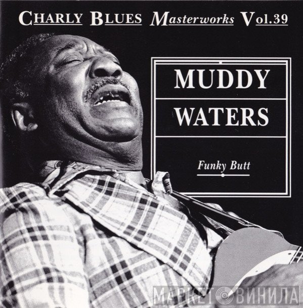 Muddy Waters  - Funky Butt