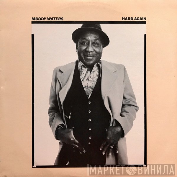 Muddy Waters  - Hard Again