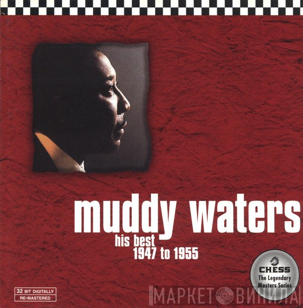 Muddy Waters - His Best 1947 To 1955