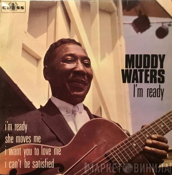 Muddy Waters - I'm Ready