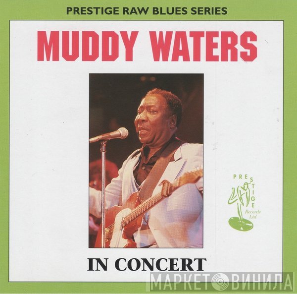 Muddy Waters  - In Concert