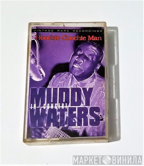 Muddy Waters  - In Concert