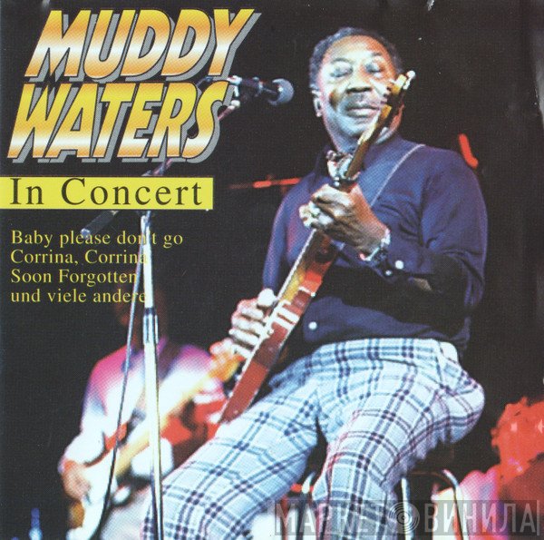 Muddy Waters  - In Concert
