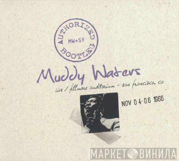 Muddy Waters - Live / Fillmore Auditorium - San Francisco 11/04-06/1966