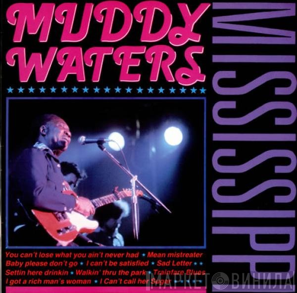 Muddy Waters  - Mississippi