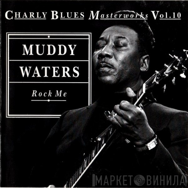 Muddy Waters  - Rock Me