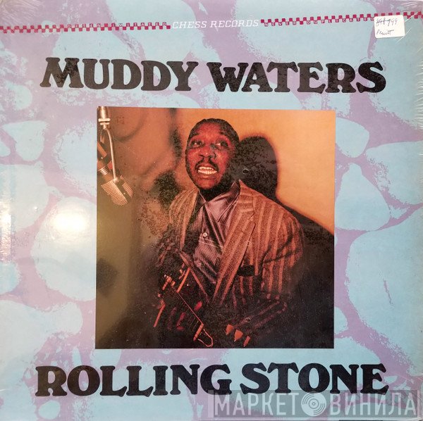 Muddy Waters  - Rolling Stone