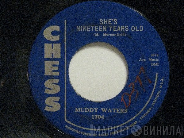 Muddy Waters - She's Nineteen Years Old / Close To You