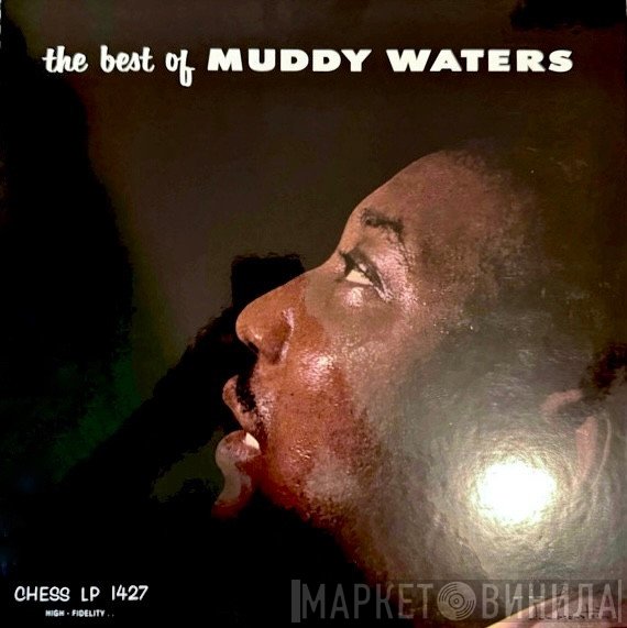 Muddy Waters - The Best Of Muddy Waters