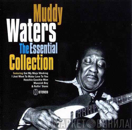 Muddy Waters  - The Essential Collection