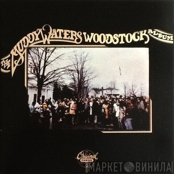 Muddy Waters - The Muddy Waters Woodstock Album