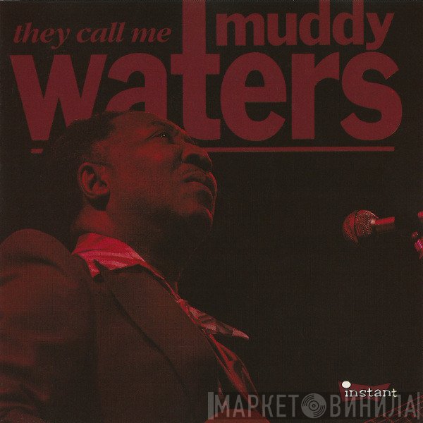 Muddy Waters - They Call Me Muddy Waters
