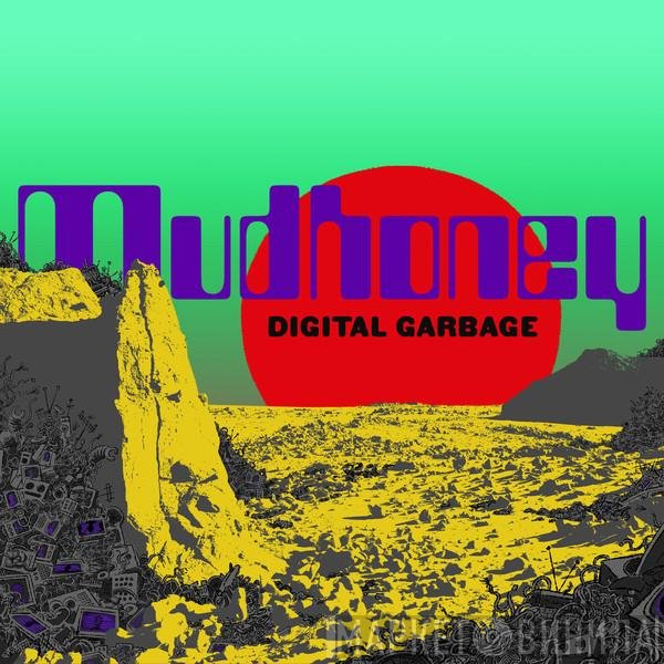 Mudhoney  - Digital Garbage