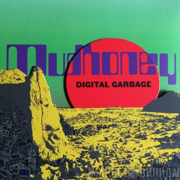 Mudhoney  - Digital Garbage