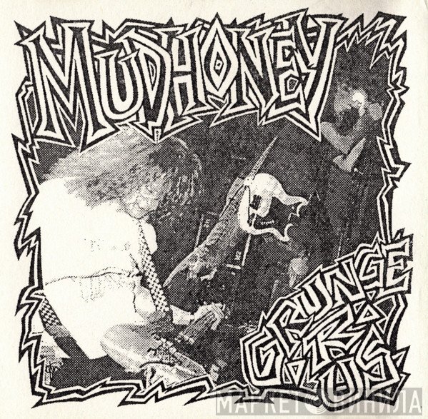 Mudhoney  - Grunge R Us
