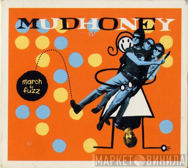 Mudhoney  - March To Fuzz