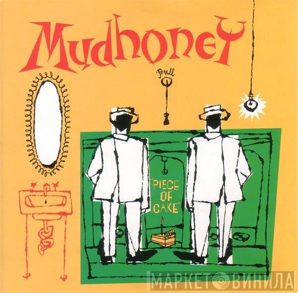 Mudhoney - Piece Of Cake
