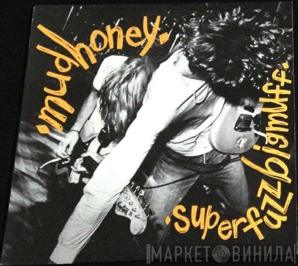 Mudhoney  - Superfuzz Bigmuff