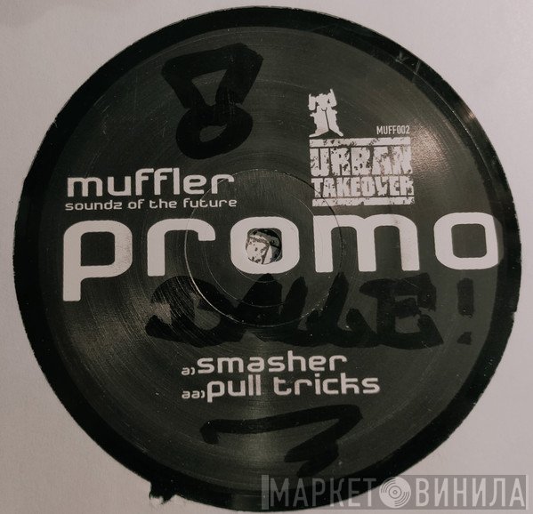 Muffler  - Slasher / Pull Tricks