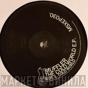 Muffler - The Cold World E.P.
