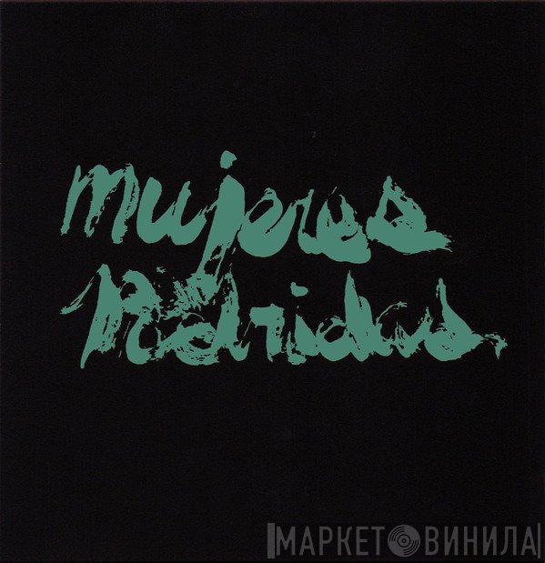 Mujeres Podridas - Mujeres Podridas