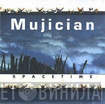 Mujician  - Spacetime