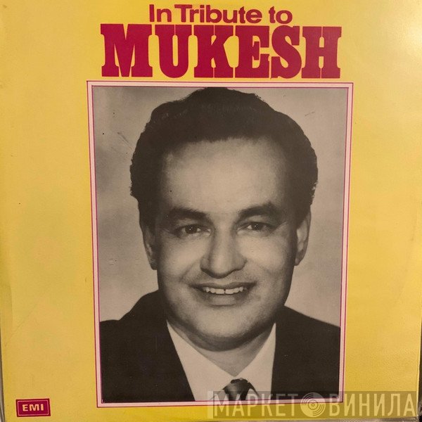 Mukesh  - In Tribute To Mukesh