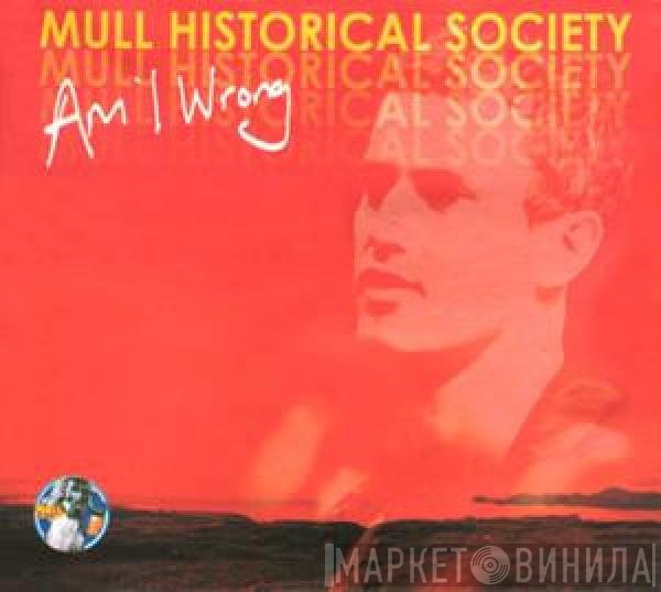 Mull Historical Society - Am I Wrong