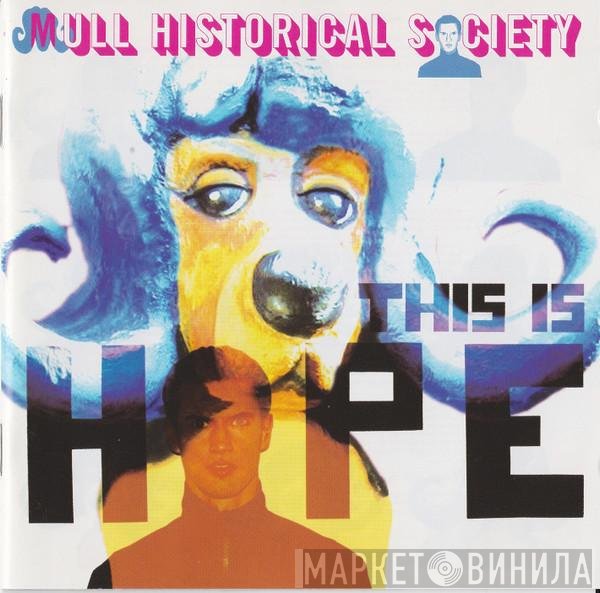 Mull Historical Society  - This Is Hope