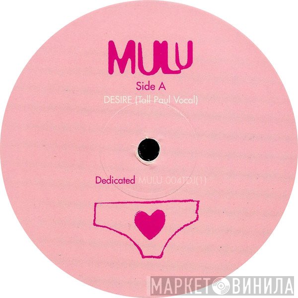Mulu - Desire (Tall Paul Remixes)