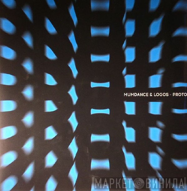 Mumdance, Logos  - Proto