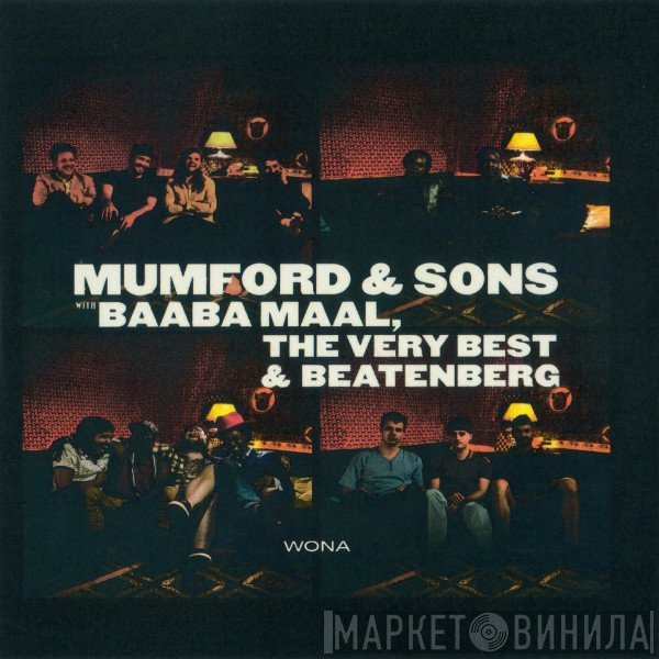 Mumford & Sons With Baaba Maal, The Very Best & Beatenberg  - Wona