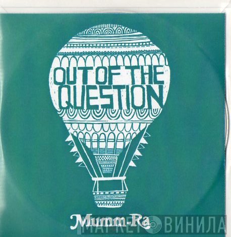Mumm-Ra - Out Of The Question