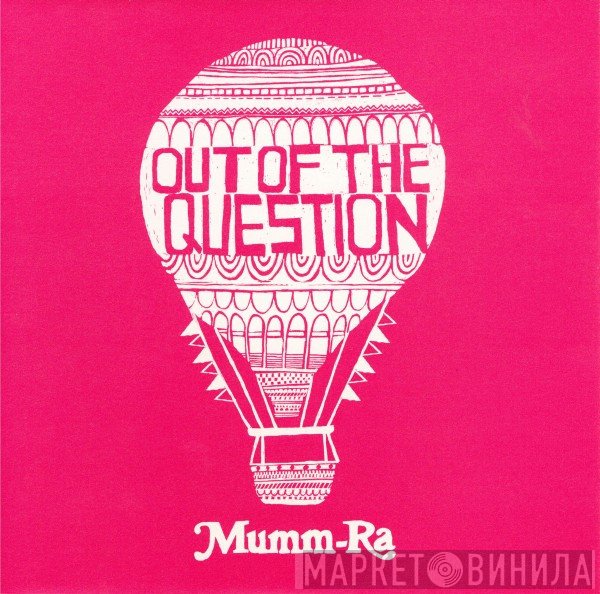 Mumm-Ra - Out Of The Question