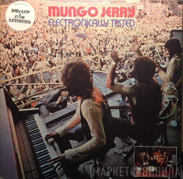 Mungo Jerry  - Electronically Tested