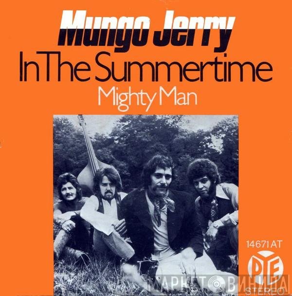 Mungo Jerry  - In The Summertime