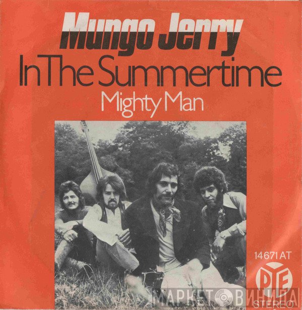 Mungo Jerry  - In The Summertime