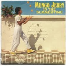 Mungo Jerry  - In The Summertime