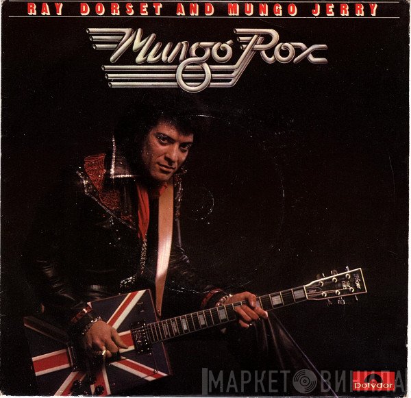 Mungo Jerry, Ray Dorset - Mungo Rox
