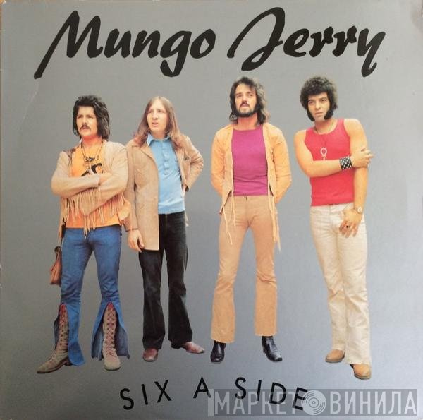 Mungo Jerry  - Six A Side