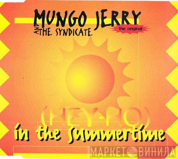 Mungo Jerry, The Syndicate  - In The Summertime