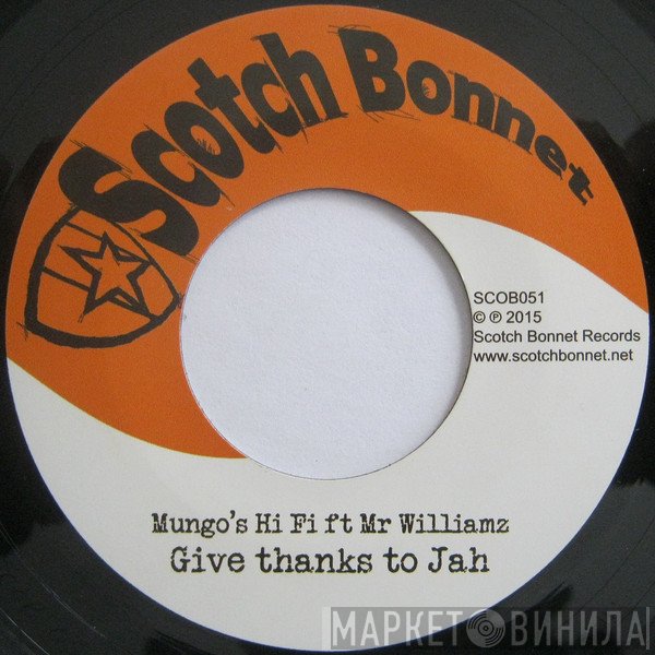 Mungo's Hi-Fi, Mr Williamz - Give Thanks To Jah / G20 Riddim