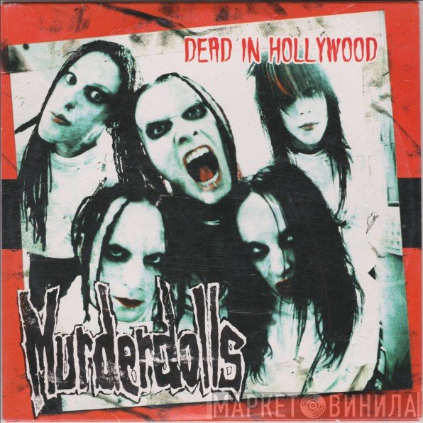 Murderdolls  - Dead In Hollywood