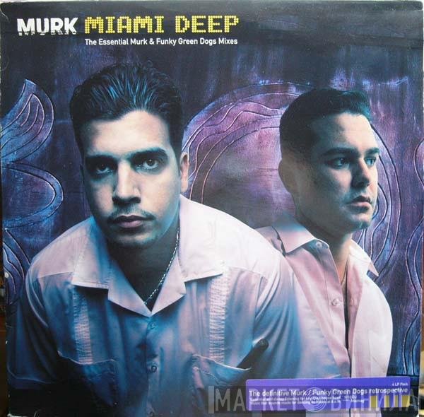 Murk - Miami Deep