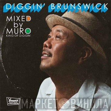 Muro  - Diggin' Brunswick