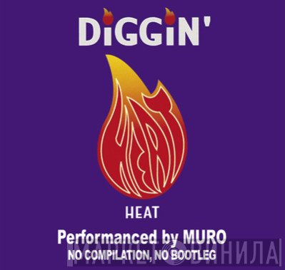 Muro  - Diggin' Heat