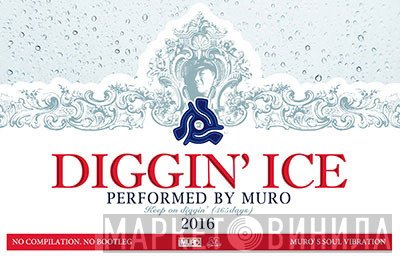 Muro  - Diggin' Ice 2016
