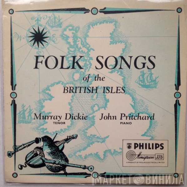 Murray Dickie, John Pritchard - Folk Songs Of The British Isles